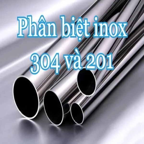 So sánh inox 201 với 304