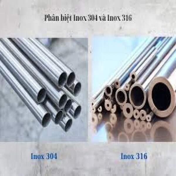 So sánh Inox 316 và Inox 304: Đặc điểm, Ứng dụng và Lợi ích